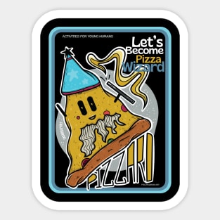 Let's become pizza wizzard ver 2 Sticker